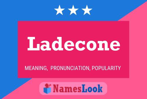 Poster del nome Ladecone