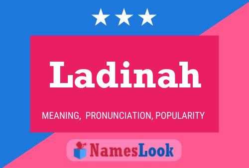 Poster del nome Ladinah