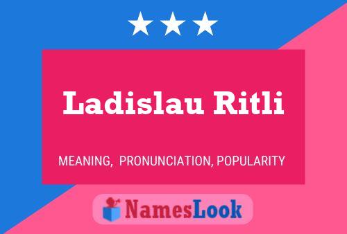 Poster del nome Ladislau Ritli