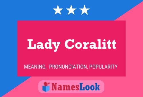 Poster del nome Lady Coralitt