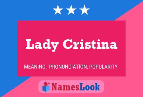 Poster del nome Lady Cristina