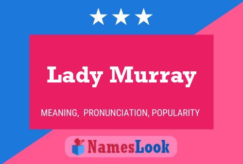 Poster del nome Lady Murray