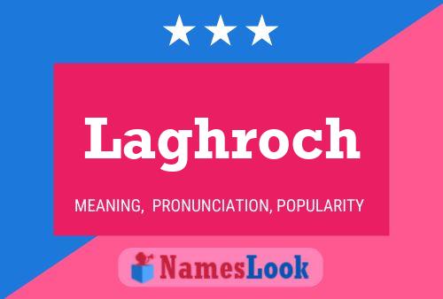 Poster del nome Laghroch