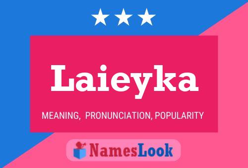 Poster del nome Laieyka