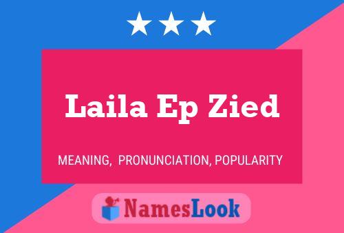 Poster del nome Laila Ep Zied