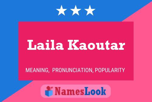 Poster del nome Laila Kaoutar