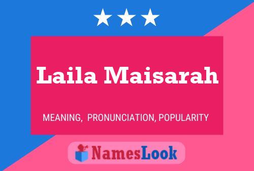 Poster del nome Laila Maisarah