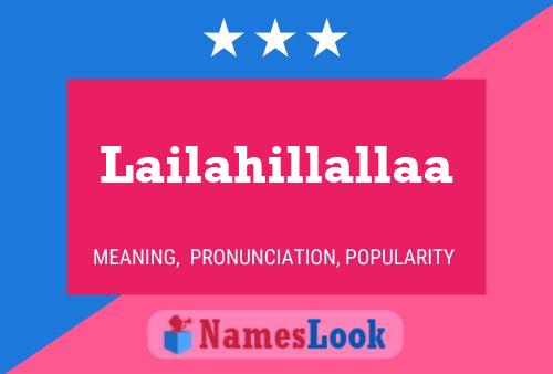 Poster del nome Lailahillallaa