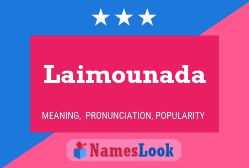 Poster del nome Laimounada