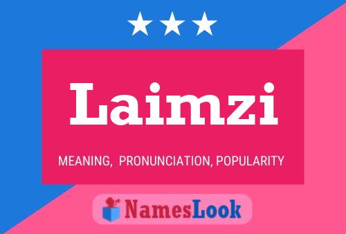 Poster del nome Laimzi