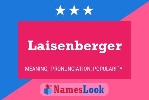 Poster del nome Laisenberger