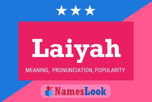 Poster del nome Laiyah