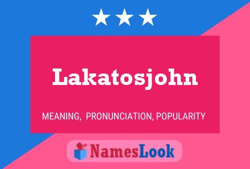 Poster del nome Lakatosjohn