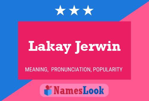 Poster del nome Lakay Jerwin