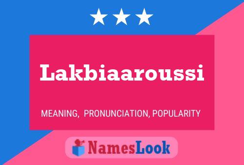 Poster del nome Lakbiaaroussi