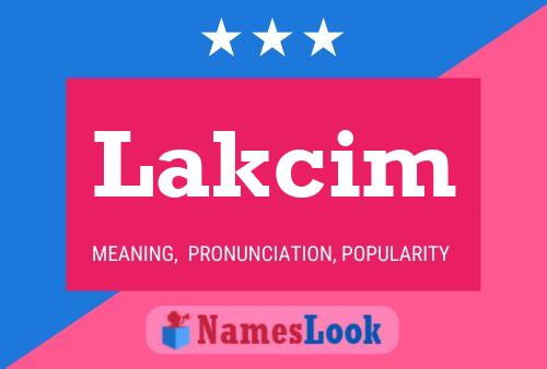 Poster del nome Lakcim