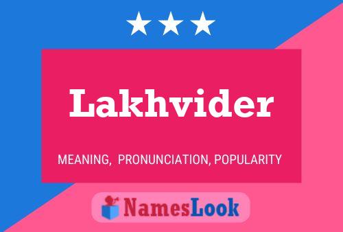 Poster del nome Lakhvider