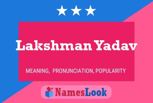 Poster del nome Lakshman Yadav