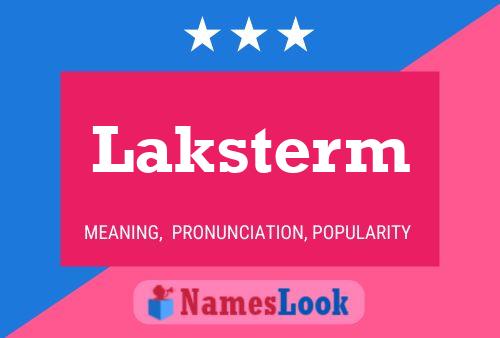 Poster del nome Laksterm