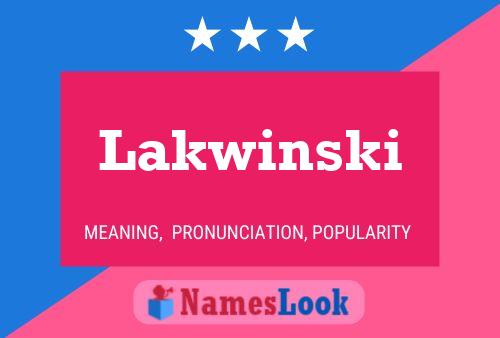 Poster del nome Lakwinski