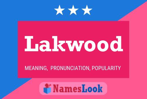 Poster del nome Lakwood