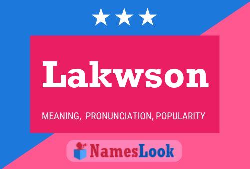 Poster del nome Lakwson