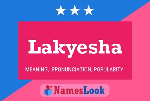 Poster del nome Lakyesha