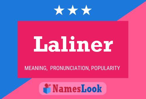 Poster del nome Laliner