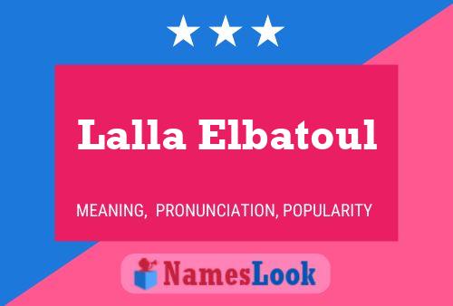 Poster del nome Lalla Elbatoul