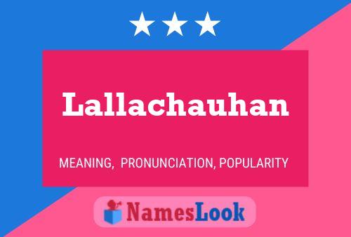 Poster del nome Lallachauhan