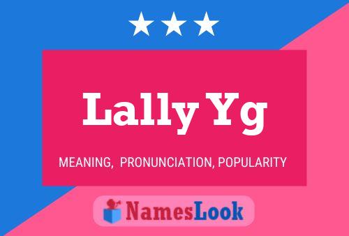 Poster del nome Lally Yg