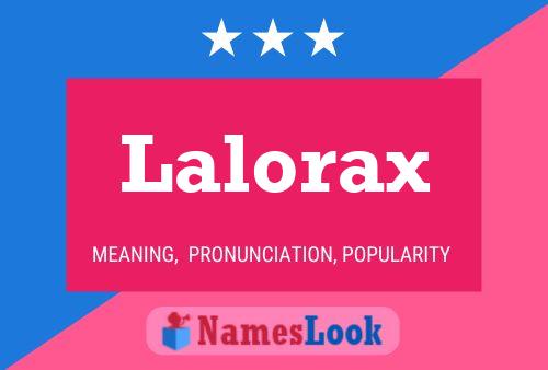 Poster del nome Lalorax