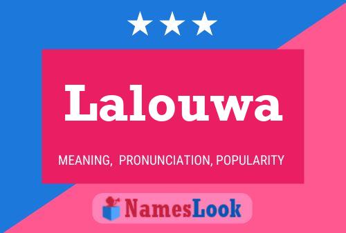 Poster del nome Lalouwa