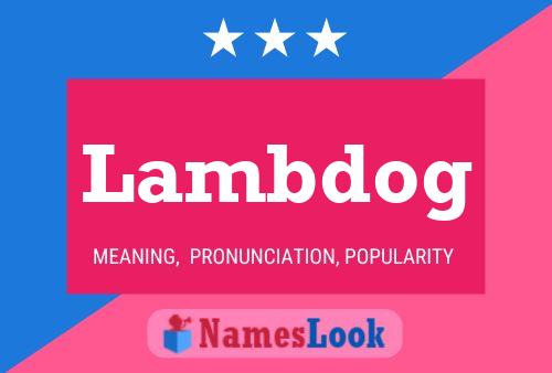 Poster del nome Lambdog