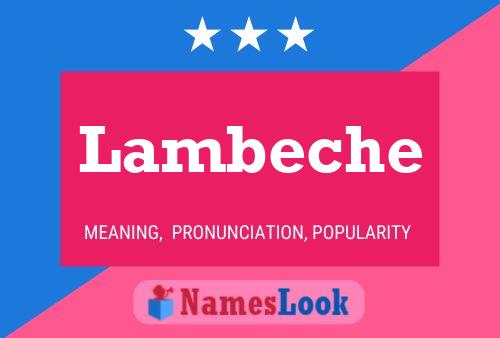 Poster del nome Lambeche