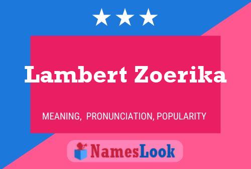 Poster del nome Lambert Zoerika