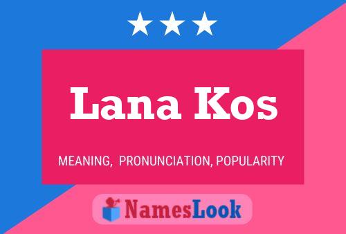 Poster del nome Lana Kos