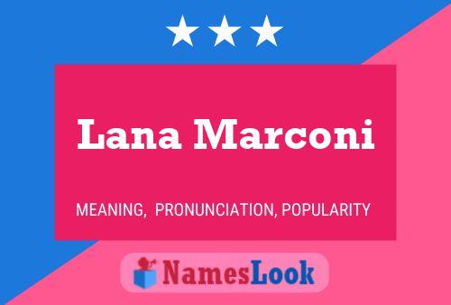 Poster del nome Lana Marconi