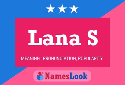 Poster del nome Lana S