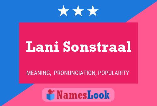 Poster del nome Lani Sonstraal