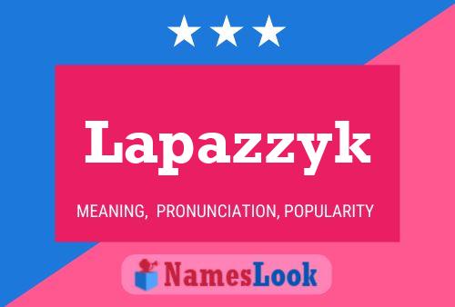 Poster del nome Lapazzyk