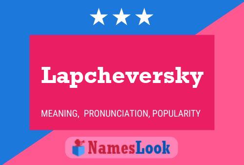 Poster del nome Lapcheversky