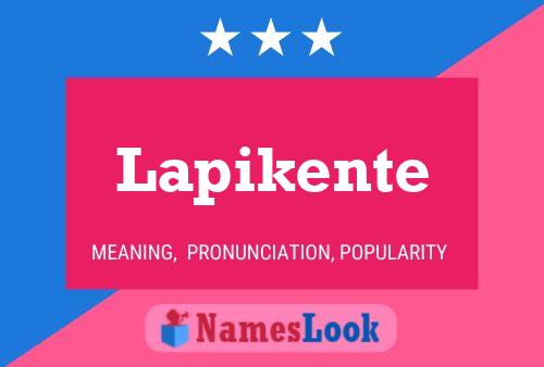 Poster del nome Lapikente