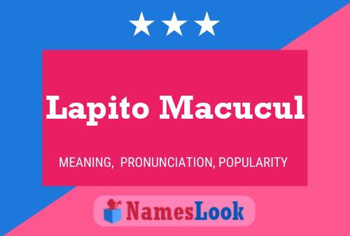 Poster del nome Lapito Macucul