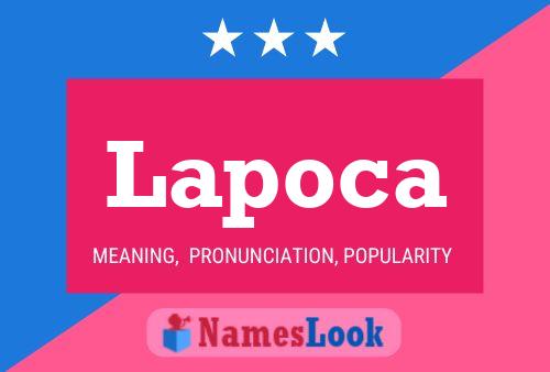 Poster del nome Lapoca