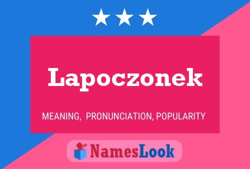 Poster del nome Lapoczonek