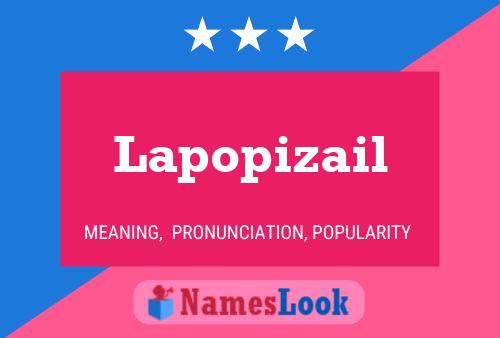 Poster del nome Lapopizail