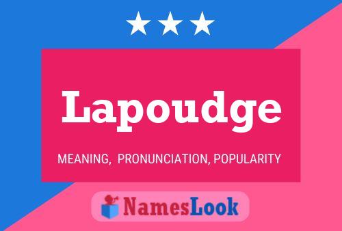 Poster del nome Lapoudge