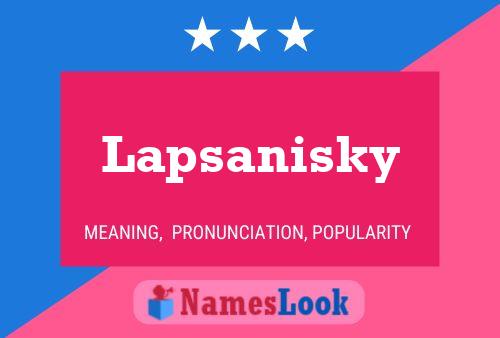 Poster del nome Lapsanisky