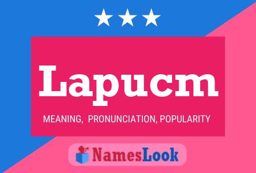 Poster del nome Lapucm